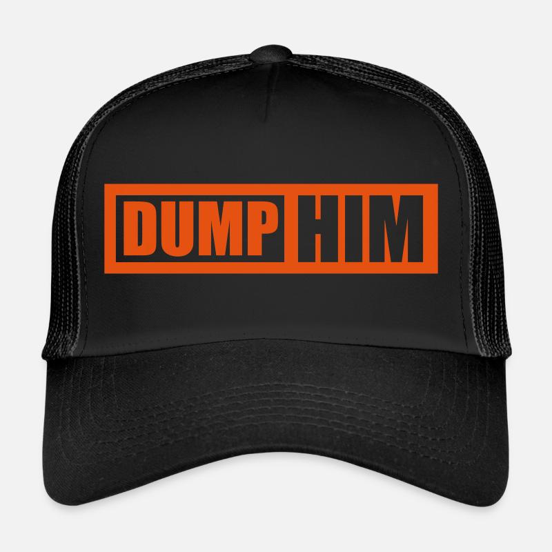 Dump Him Quote Logo Casquette trucker 