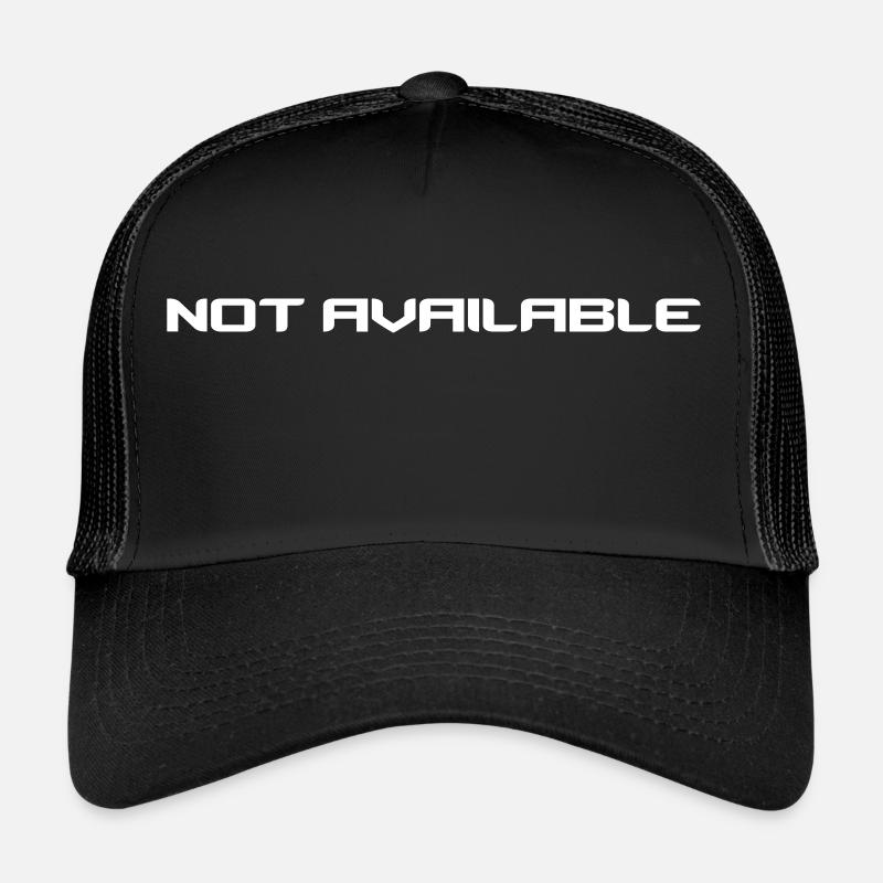Not Available ! Cooles T-Shirt, Super als Geschenk Trucker Cap