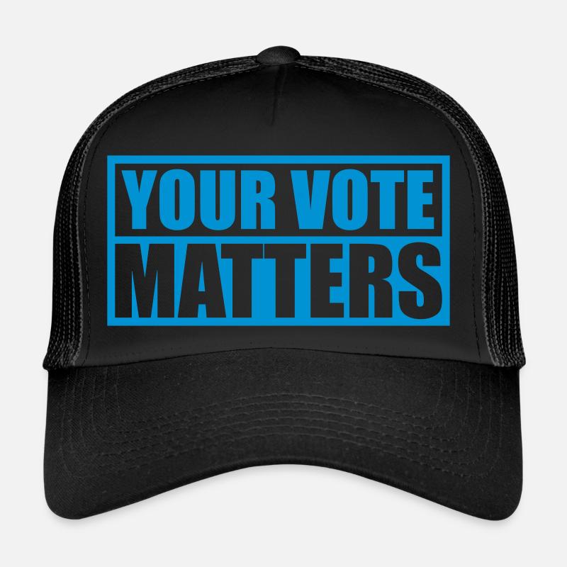 votre vote compte citation Casquette trucker 