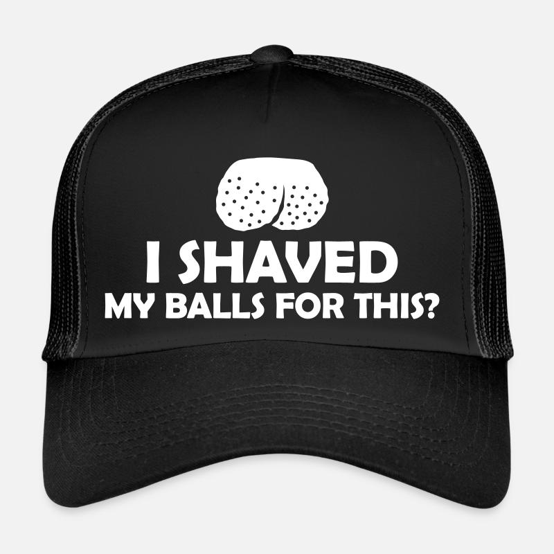 Je me suis rasé les couilles Casquette trucker 