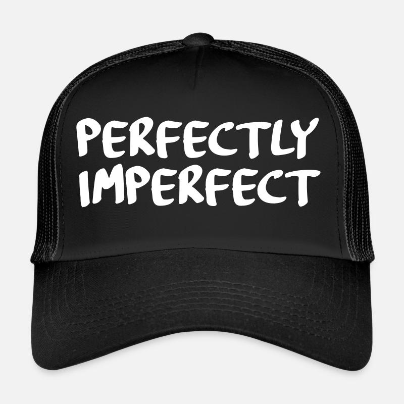 perfectly imperfect - Trucker Cap - black/black