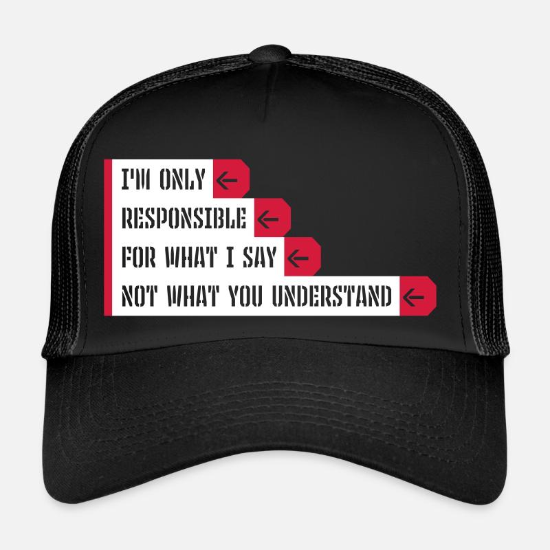 ce que je dis citation - Casquette trucker  - noir/noir