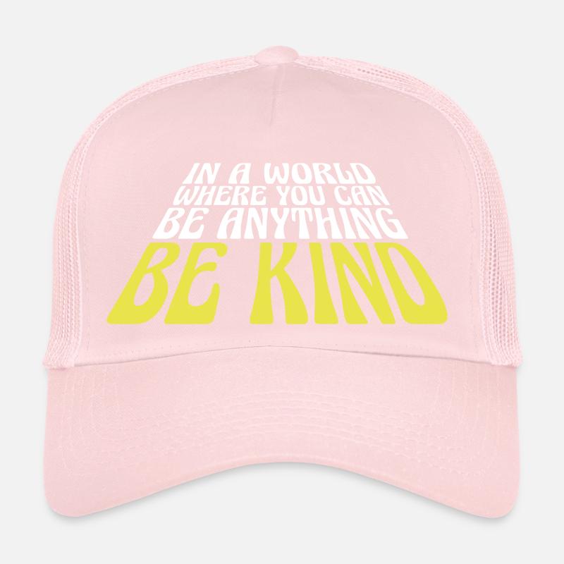 you can be kind Trucker Cap
