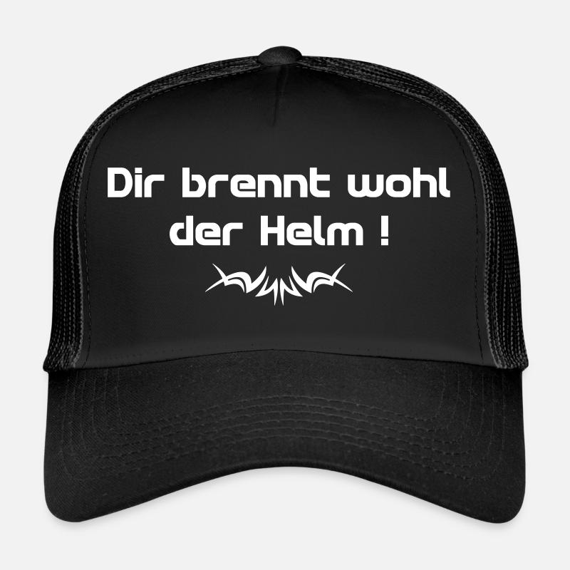 Dir brennt wohl der Helm Spruch w - Spruch - Trucker Cap - Schwarz/Schwarz
