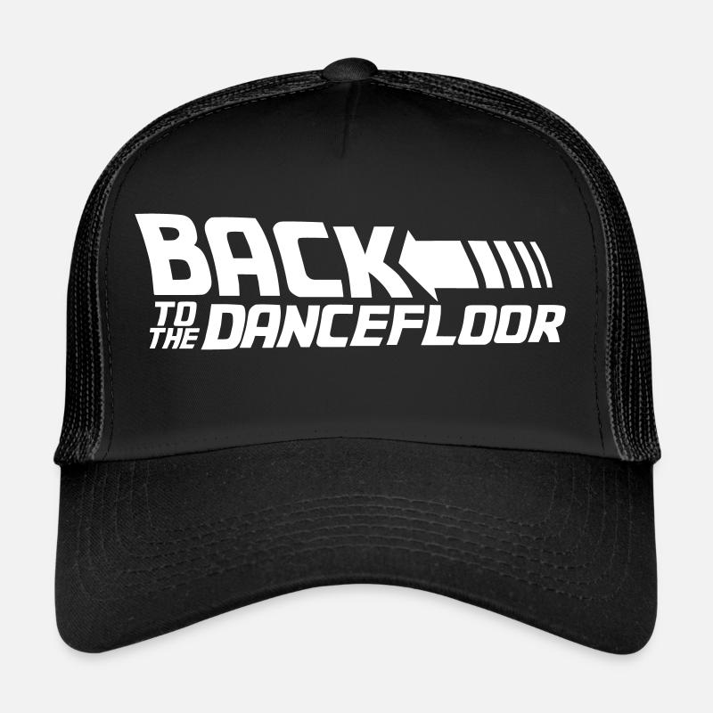 Retour au Dancefloor - Dance Shirt Casquette trucker 