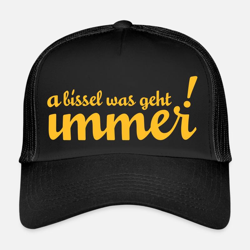 A bissl was geht immer! Weiß jedes Münchner Kindl! - Trucker Cap - Schwarz/Schwarz
