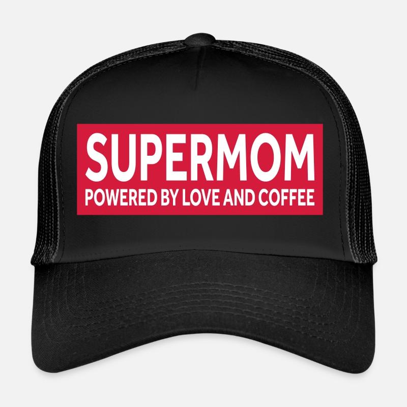 SUPERMOM - PROPULSÉ PAR L’AMOUR ET LE CAFÉ Casquette trucker 