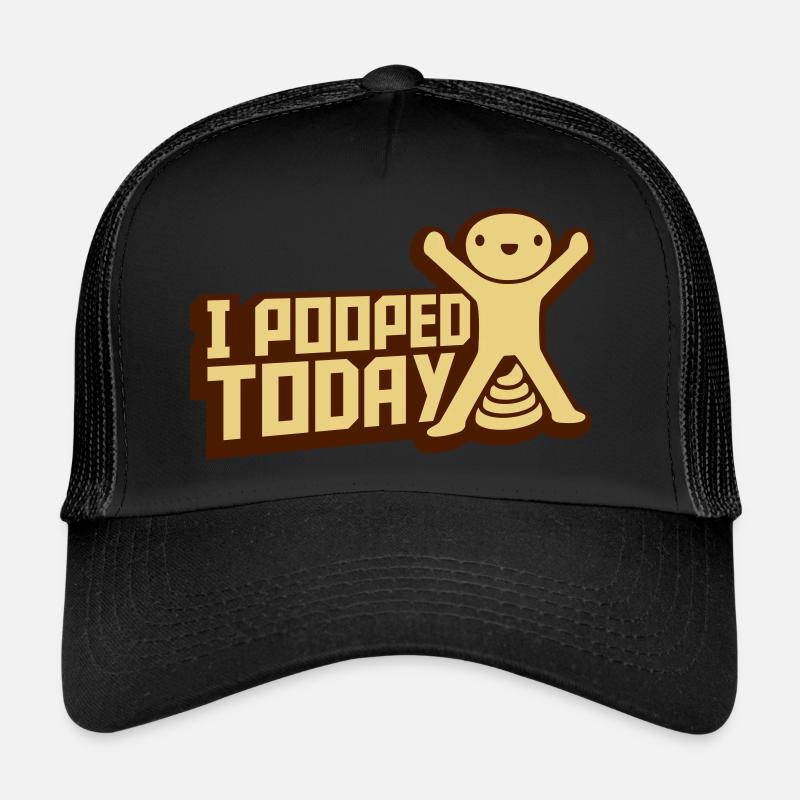 I pooped today Zitat Trucker Cap