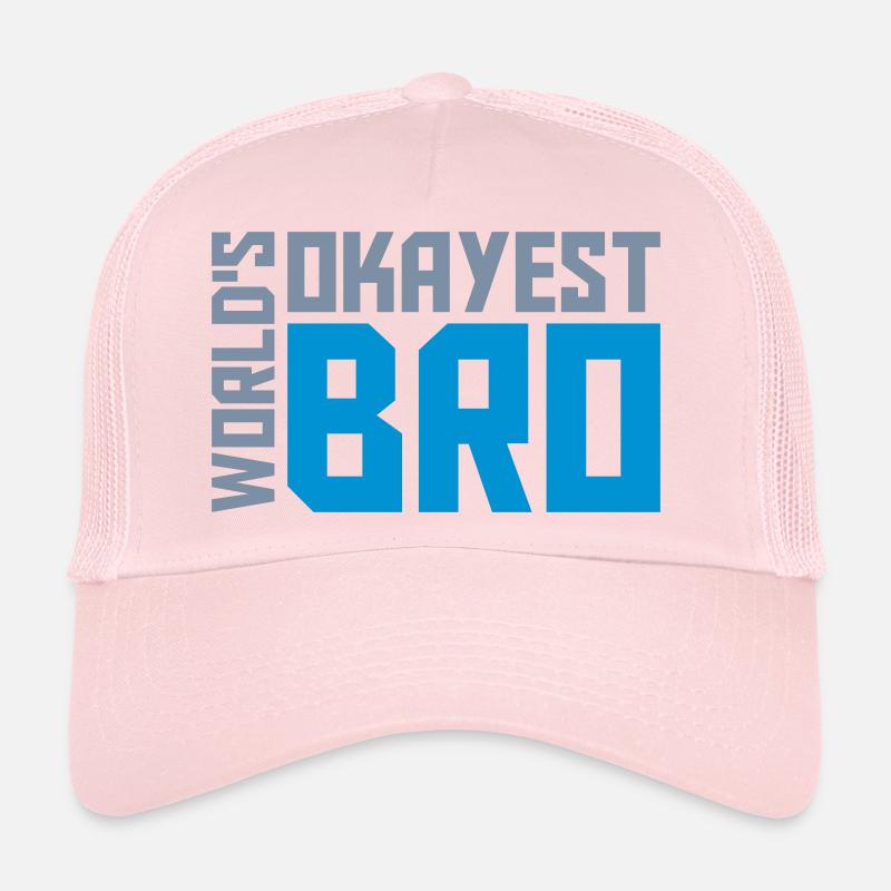 Text Worlds okayest Bro Trucker Cap