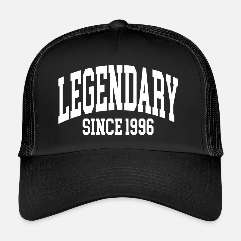 Legendary since 1996 Trucker Cap