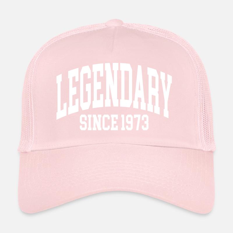 Legendary since 1973 Trucker Cap