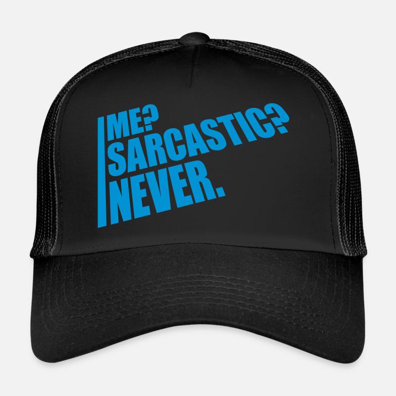 moi sarcastique ne cite jamais Casquette trucker 