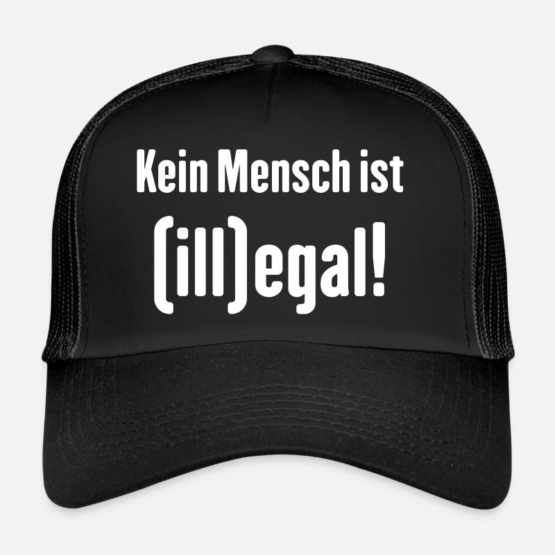 Kein Mensch ist (ill)egal! (illegal) Trucker Cap