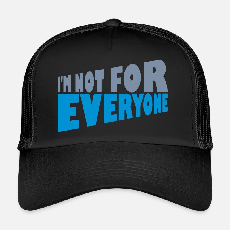 Je ne suis pas pour tout le monde Casquette trucker 