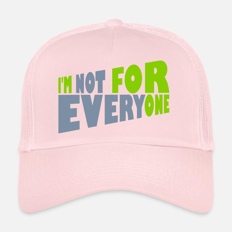 Je ne suis pas pour tout le monde Casquette trucker 