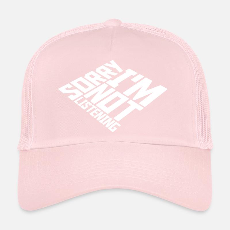 désolé de ne pas écouter Casquette trucker 