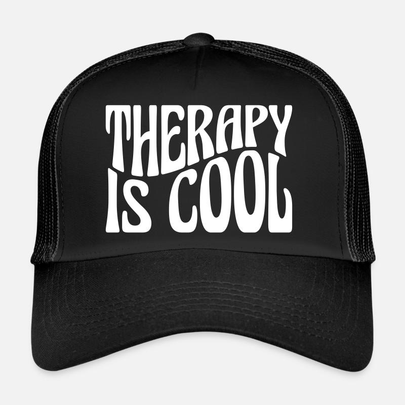 therapy is cool Quote Trucker Cap