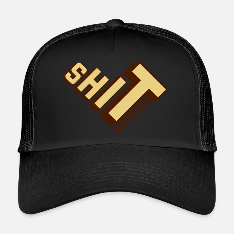 Shit happens Haufen machen Trucker Cap