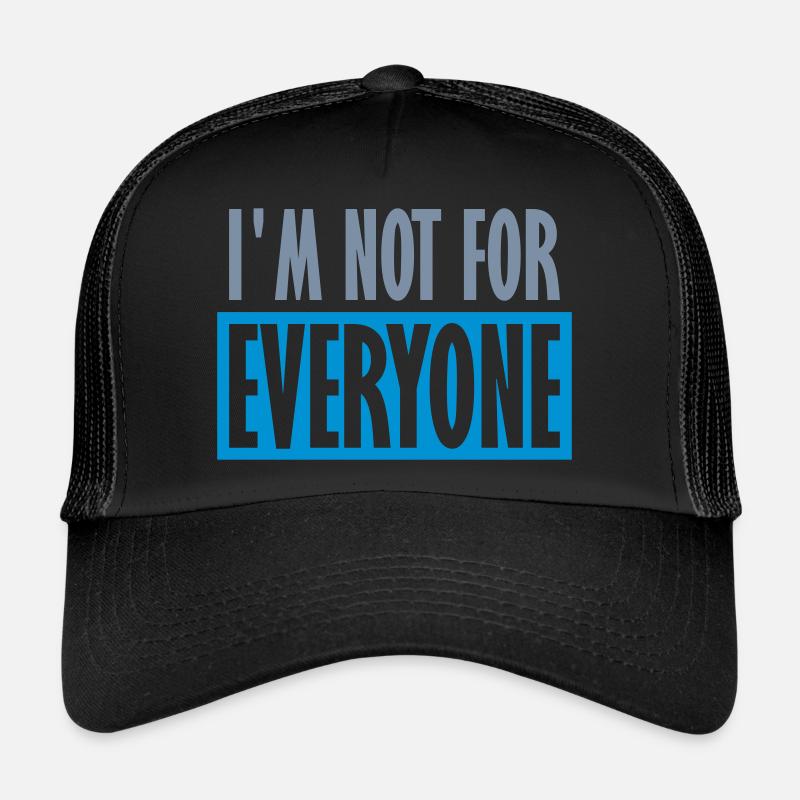 Je ne suis pas pour tout le monde Casquette trucker 