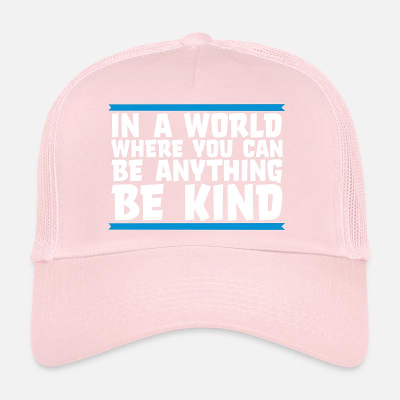 you can be kind Trucker Cap