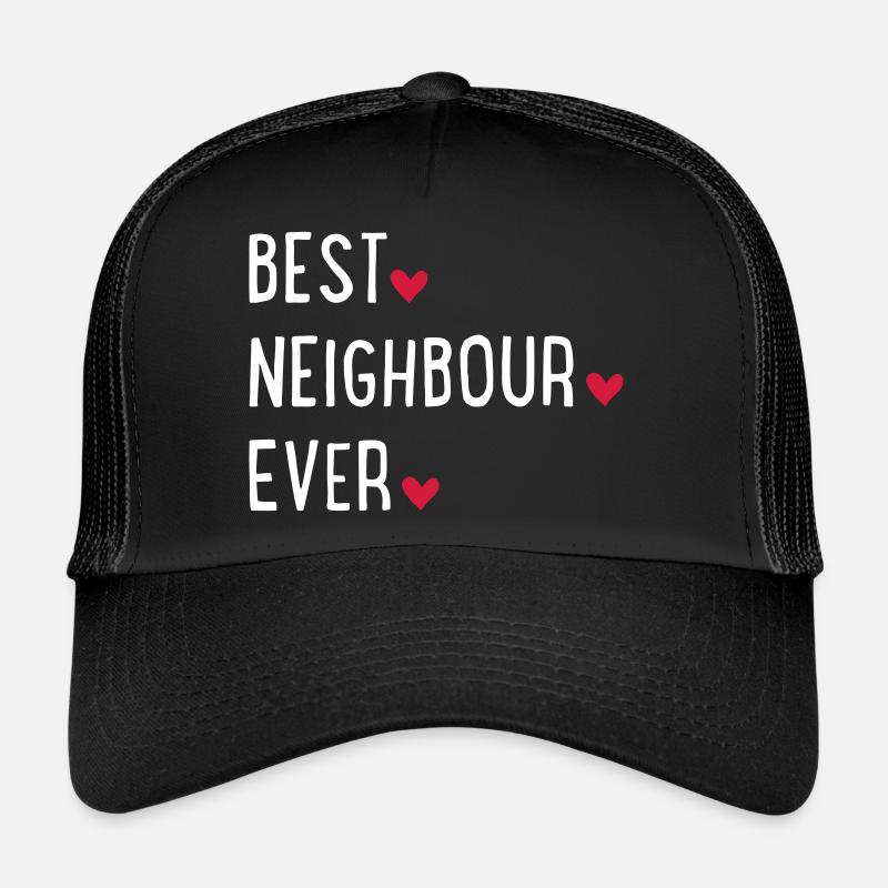 best neighbour ever - Trucker Cap - black/black