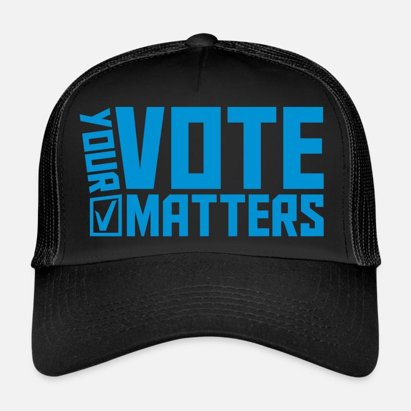 votre vote compte citation Casquette trucker 