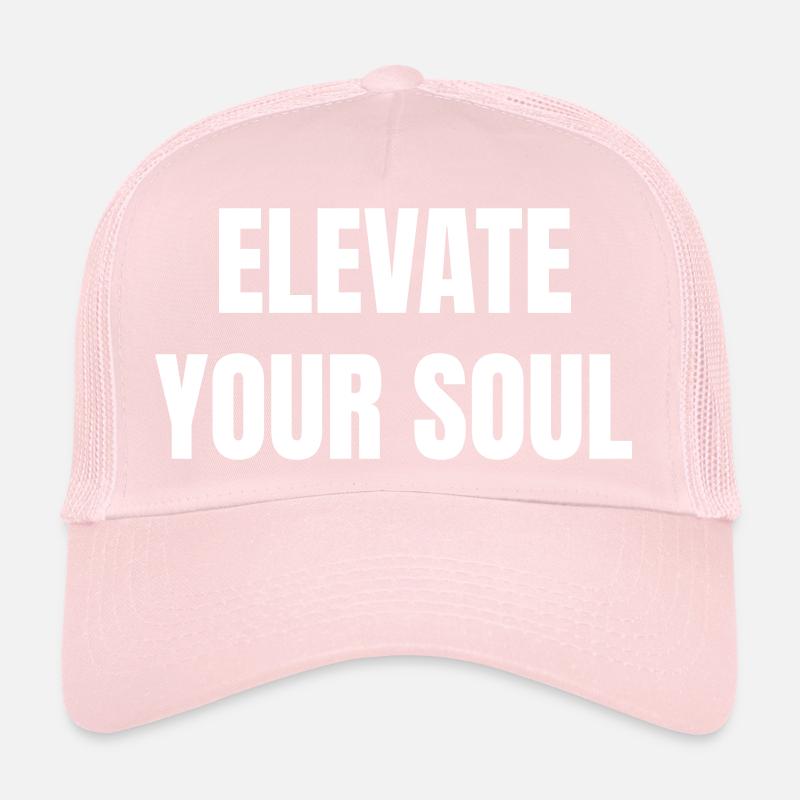 Elevate your soul Trucker Cap