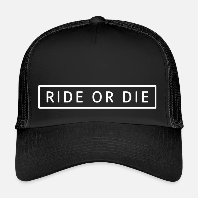 Ride or die Casquette trucker 