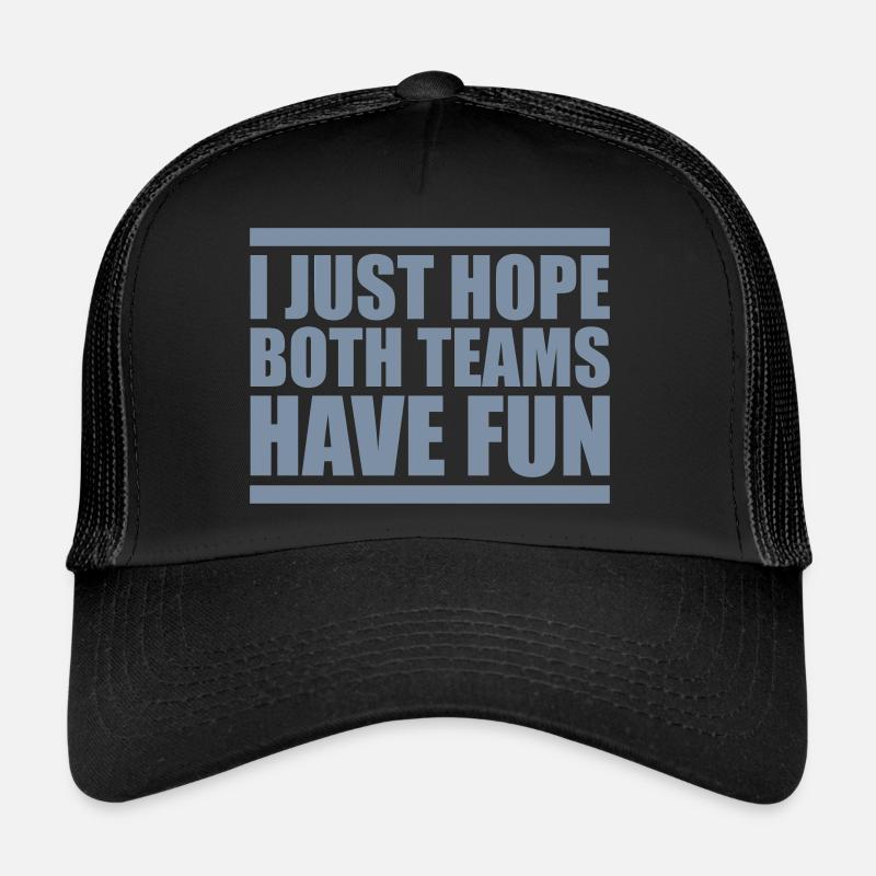 Both Teams Have Fun Trucker Cap