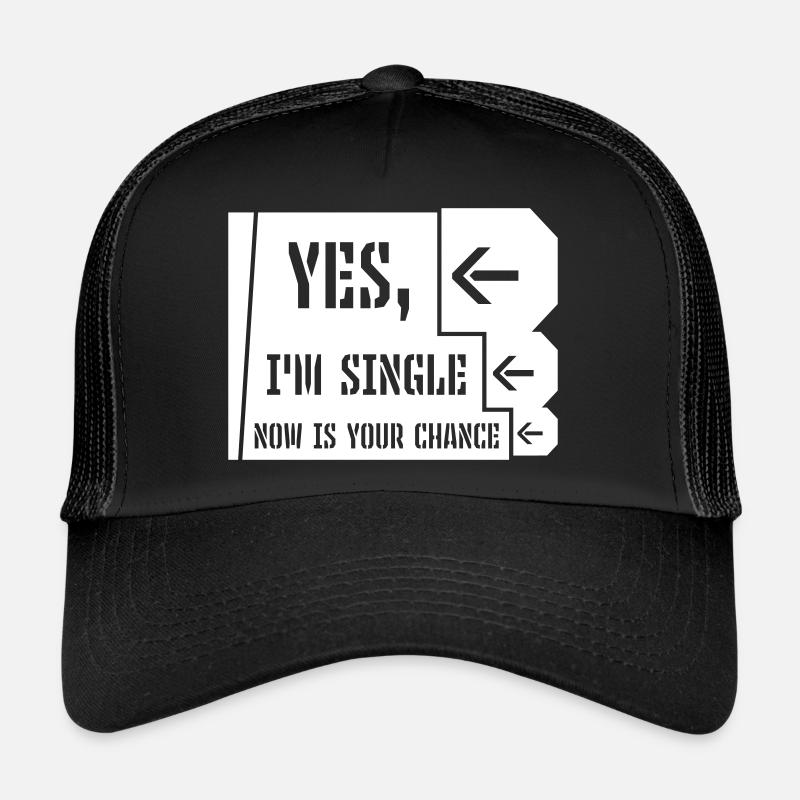 célibataire maintenant votre chance Casquette trucker 