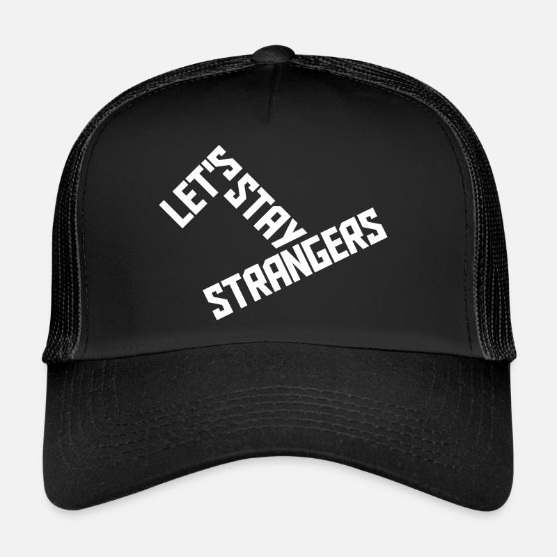 Citation Restons Strangers Casquette trucker 