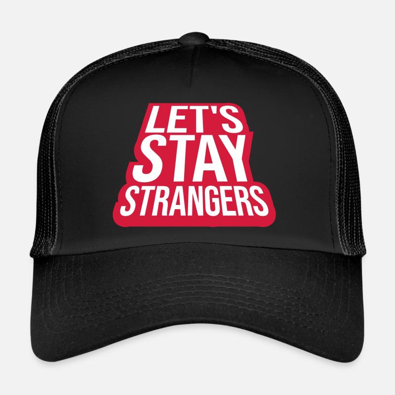 Citation Restons Strangers Casquette trucker 