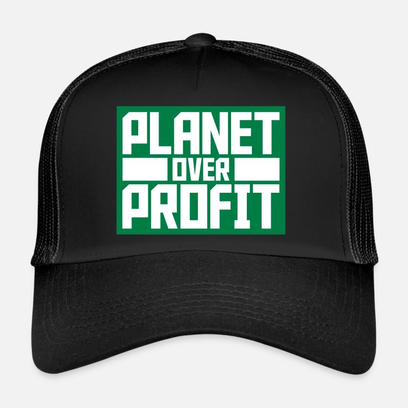 planet over profit quote Trucker Cap