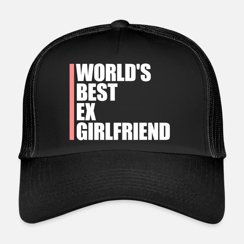 worlds best ex girlfriend Trucker Cap