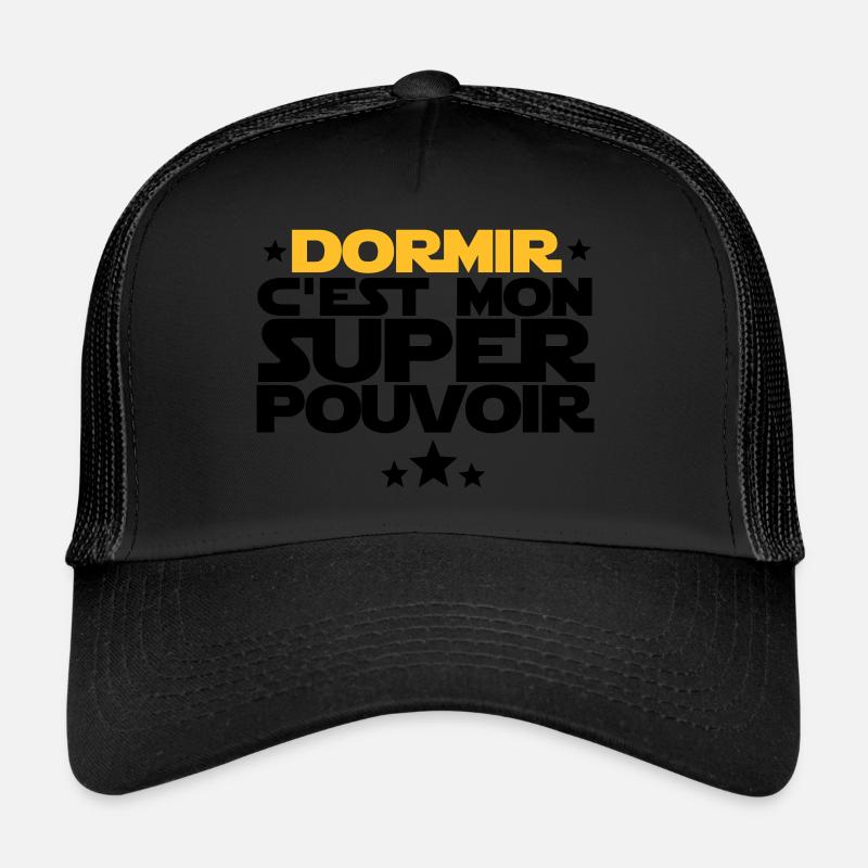mon super pouvoir (dormir) Casquette trucker 