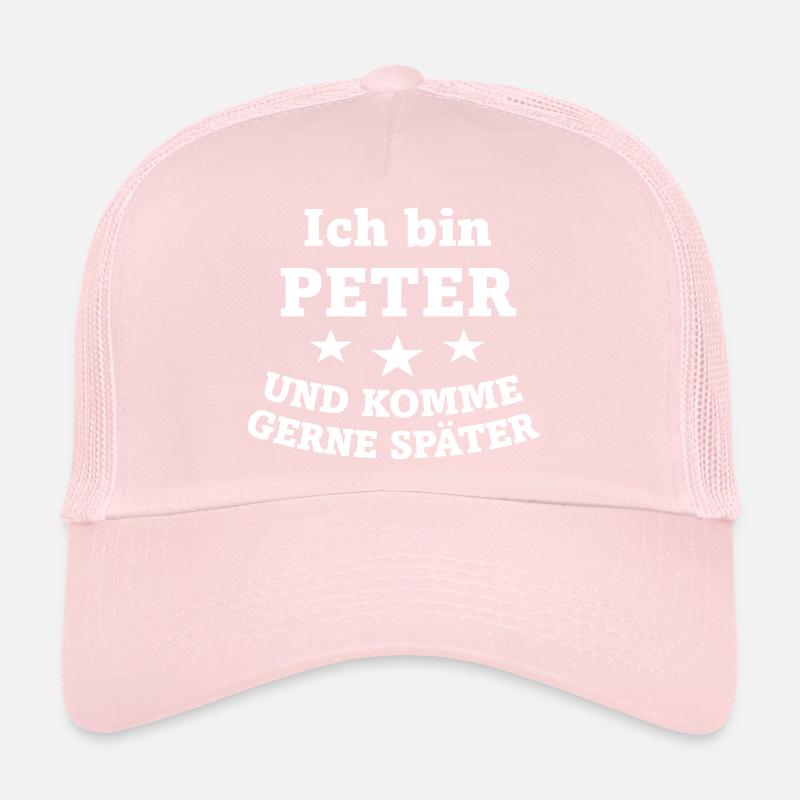 Ich bin Peter und komme gerne später Trucker Cap