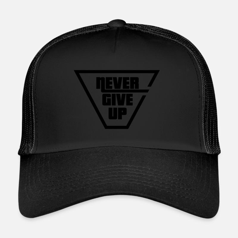 NEVER GIVE UP - Trucker Cap - black/black