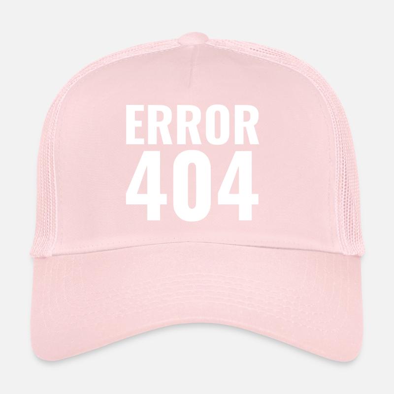 ERROR 404 Trucker Cap