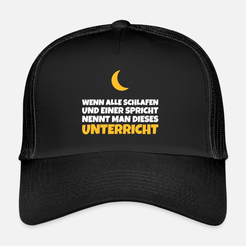 Unterricht: Wenn alle schlafen und einer spricht - Trucker Cap - Schwarz/Schwarz