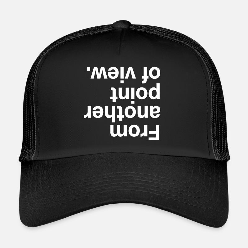 From another point of view Trucker Cap