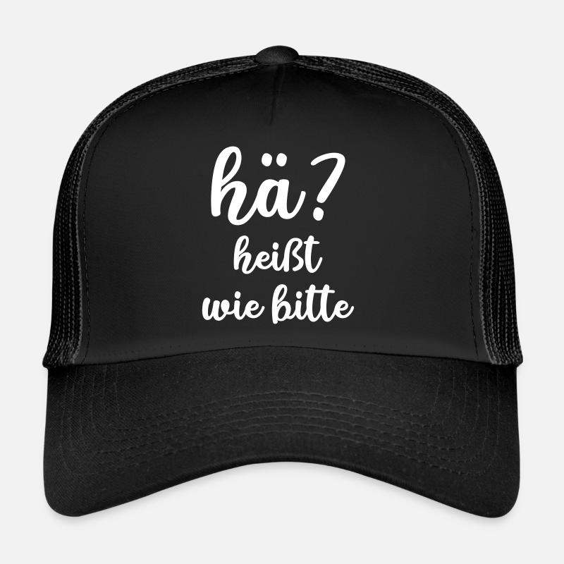 hä? wie bitte - Trucker Cap - Schwarz/Schwarz