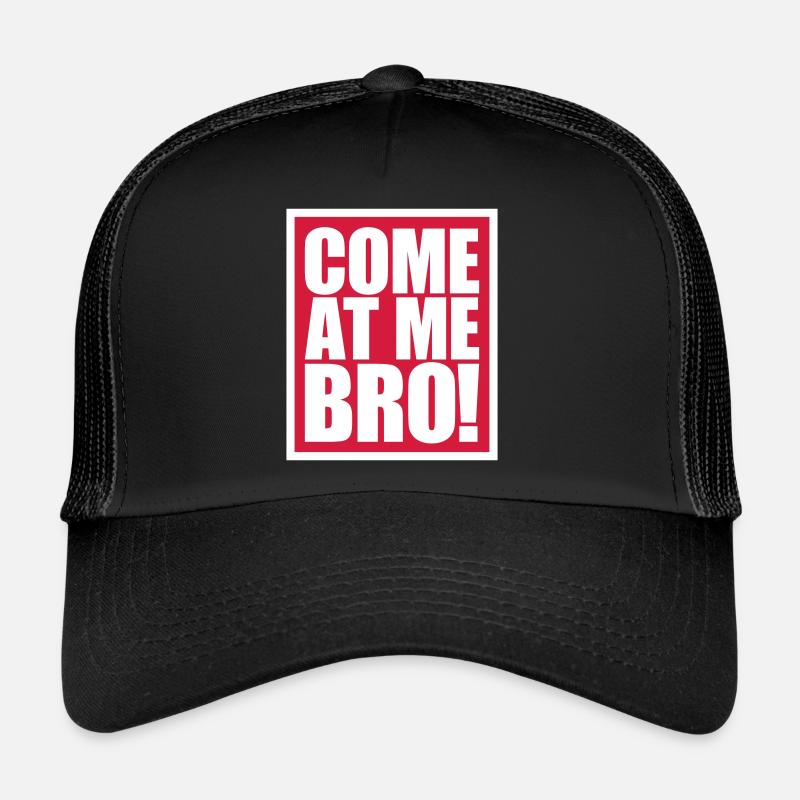 Viens à moi bro Casquette trucker 