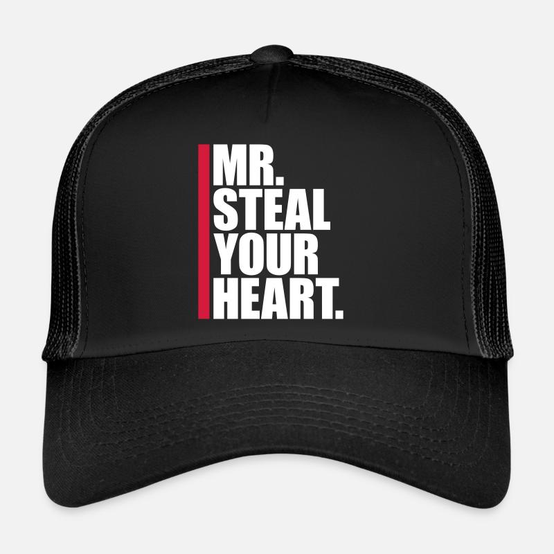 mr steal your heart Trucker Cap