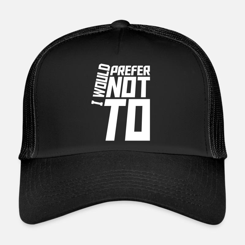 Je préfère ne pas Casquette trucker 