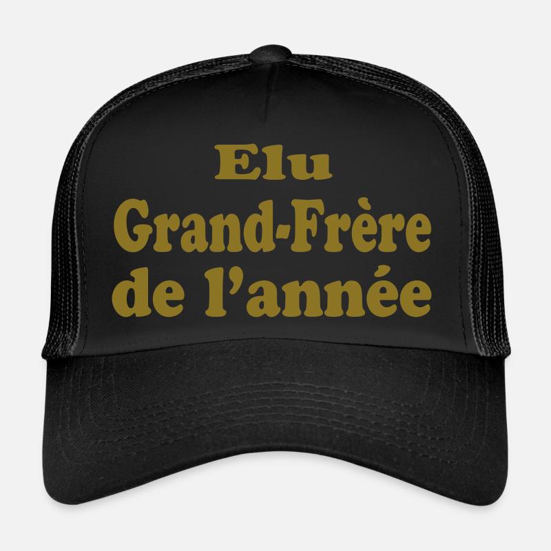 ELU Grand Frère DE L'ANNEE!!!! Casquette trucker 