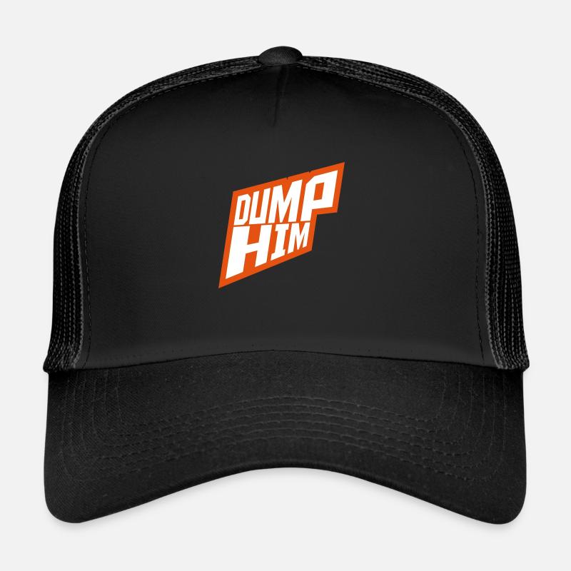 dump him Zitat Logo Trucker Cap