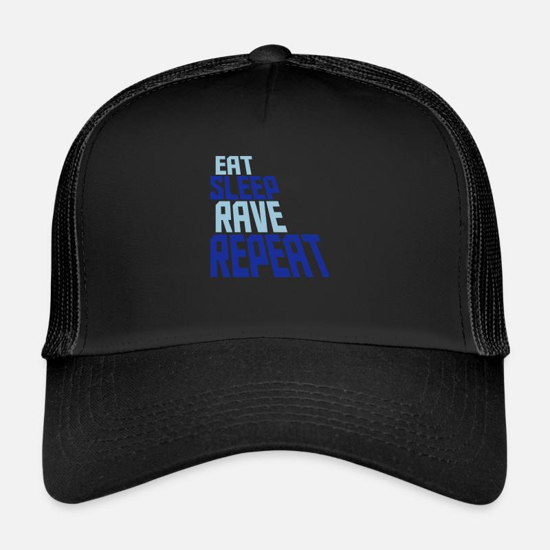 Eat Sleep Rave Repeat Essen Schlafen Raven Spruch Trucker Cap