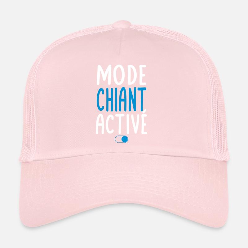 Mode Chiant activé - Idée cadeau Casquette trucker 
