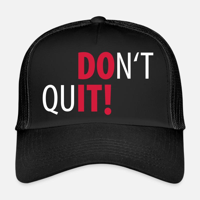 - Don’t Quit ! Sport Motivation Casquette trucker 
