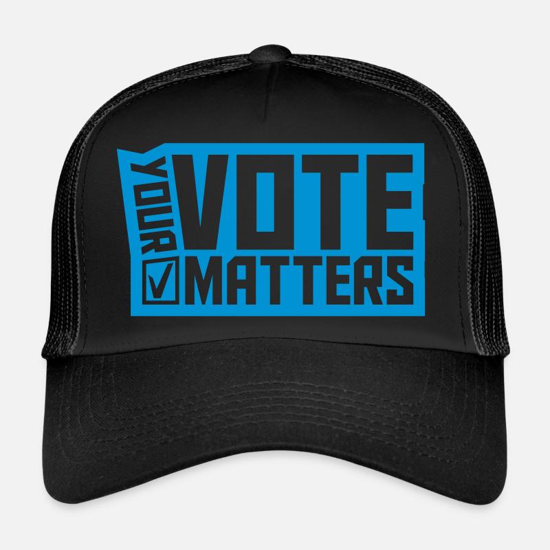 your vote matters quote Trucker Cap